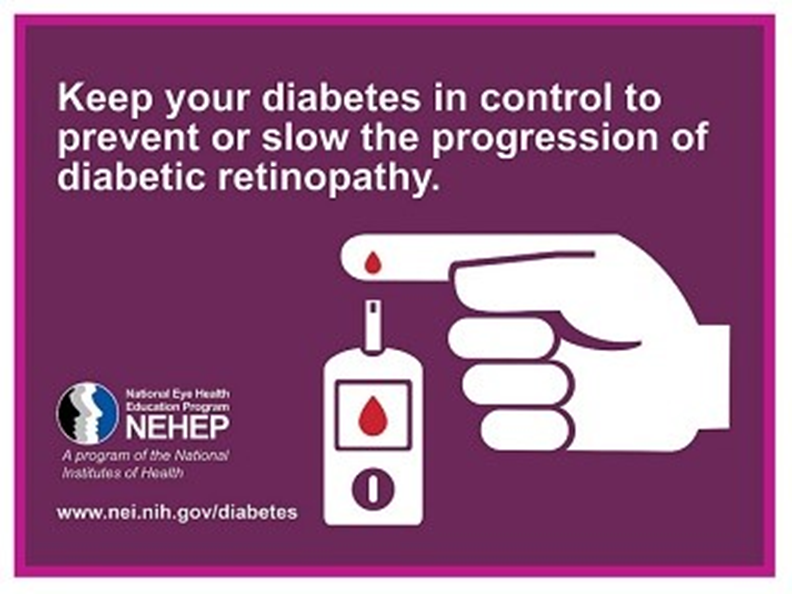 NEHEP infographic depicting hand pricking finger. wording: keep your diabetes in control to prevent or slow the progression of diabetic retinopathy. www.nei.gov/diabetes